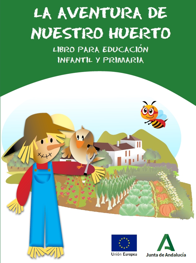Libro: La aventura de nuestro huerto. Libro para educación infantil y primaria.
